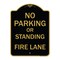 Signmission No Parking or Standing Fire Lane, Black & Gold Aluminum Architectural Sign, 18" x 24", BG-1824-23681 A-DES-BG-1824-23681 - alternate 1